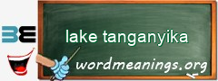 WordMeaning blackboard for lake tanganyika